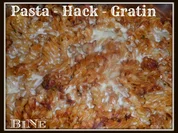 BiNe` S PASTA - HACK - GRATIN - Rezept