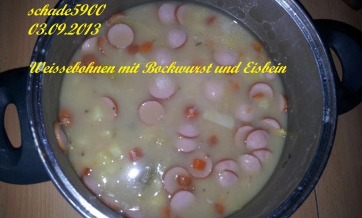 Suppen und Eintöpfe: Weisse - Bohnen mit Bockwurst und Eisbein - Rezept