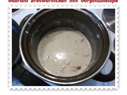 Fleisch: Bratwürstchen mit Gorgonzolasoße - Rezept - Bild Nr. 7