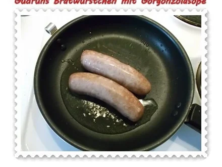 Fleisch: Bratwürstchen mit Gorgonzolasoße - Rezept - Bild Nr. 8