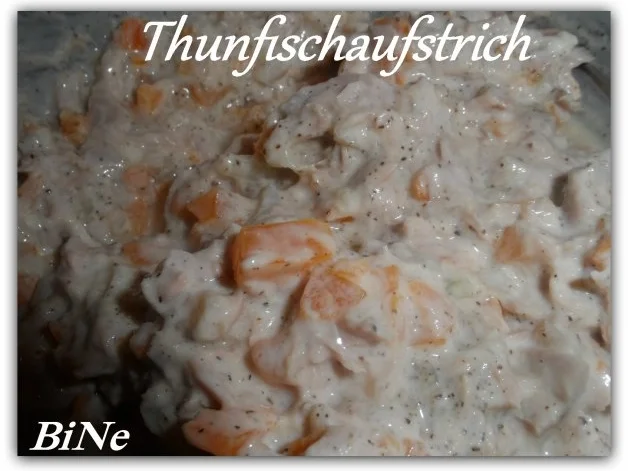 Rezept: BiNe` S THUNFISCHAUFSTRICH Bild Nr. 5 BiNe` S THUNFISCHAUFSTRICH - Rezept - Bild Nr. 5