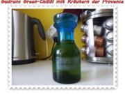 Öl: Green Chiliöl mit Kräutern der Provence - Rezept