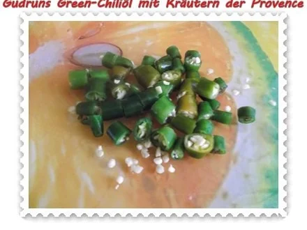 Rezept: Öl: Green Chiliöl mit Kräutern der Provence Bild Nr. 3 Öl: Green Chiliöl mit Kräutern der Provence - Rezept - Bild Nr. 3