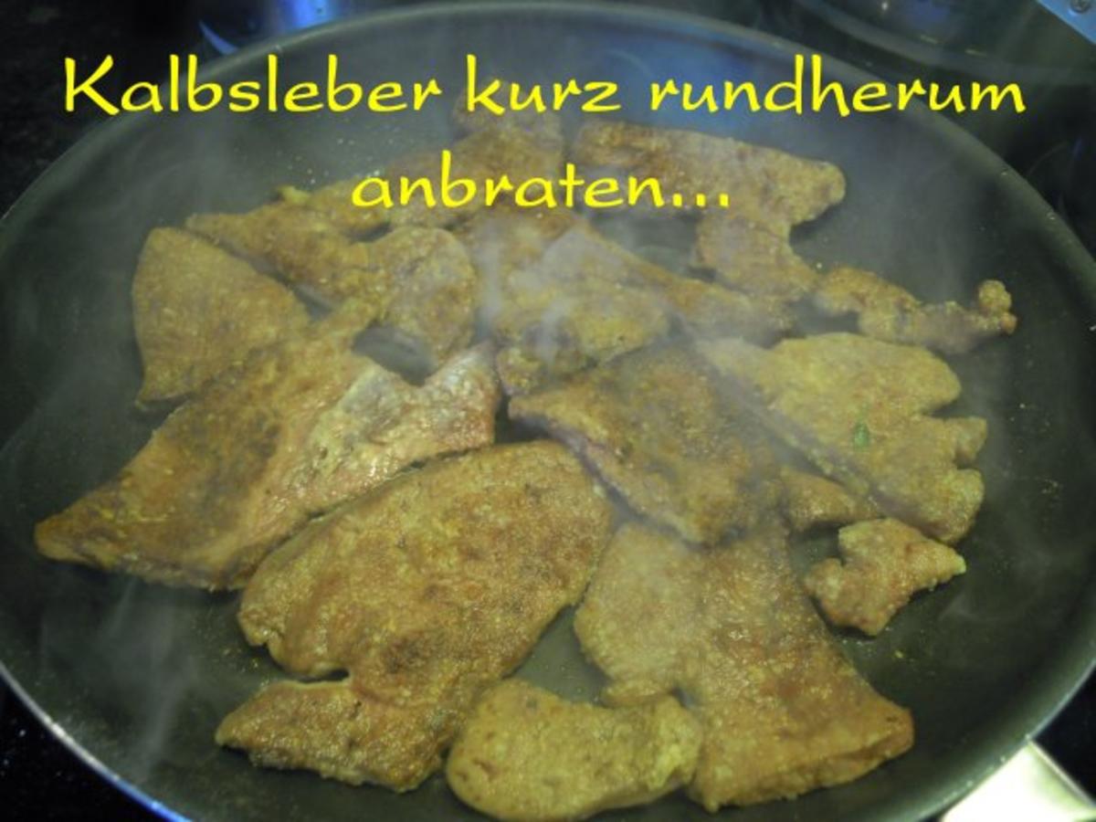 Kalbs Leber mit Balsamico Zwiebeln - Rezept - Bild Nr. 16