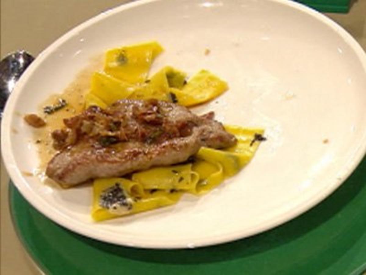 Bilder für Saltimbocca alla romana mit Pappardelle (Jana Ina Zarella) - Rezept