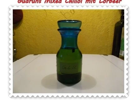 Rezept: Öl: Mixed Chiliöl mit Lorbeer Öl: Mixed Chiliöl mit Lorbeer - Rezept