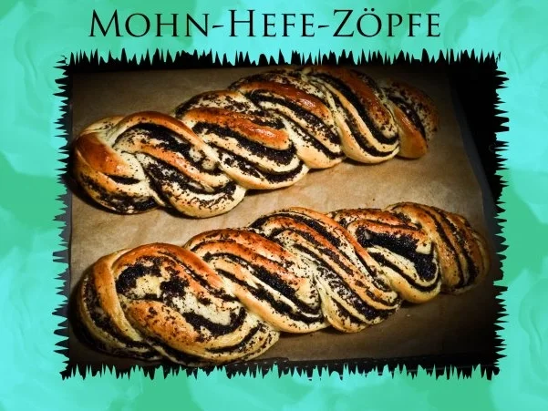 Mohn- Hefezopf - Rezept