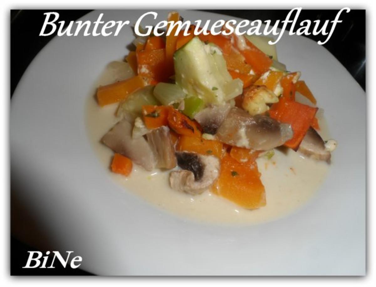 BiNe` S BUNTER GEMUESEAUFLAUF - Rezept By Bine13100