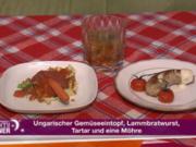Ungarischer Gemüseeintopf, Lammbratwurst und frisches Tartar (Lady Bitch Ray) - Rezept