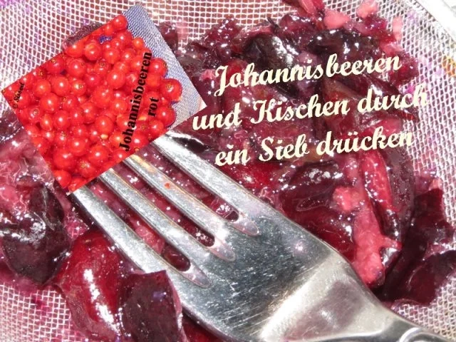 Sisserl’s ~ *Johannisbeer – Kirschlikör* - Rezept - Bild Nr. 4