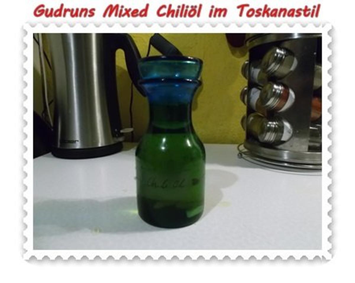Öl: Mixed Chiliöl im Toskanastil - Rezept