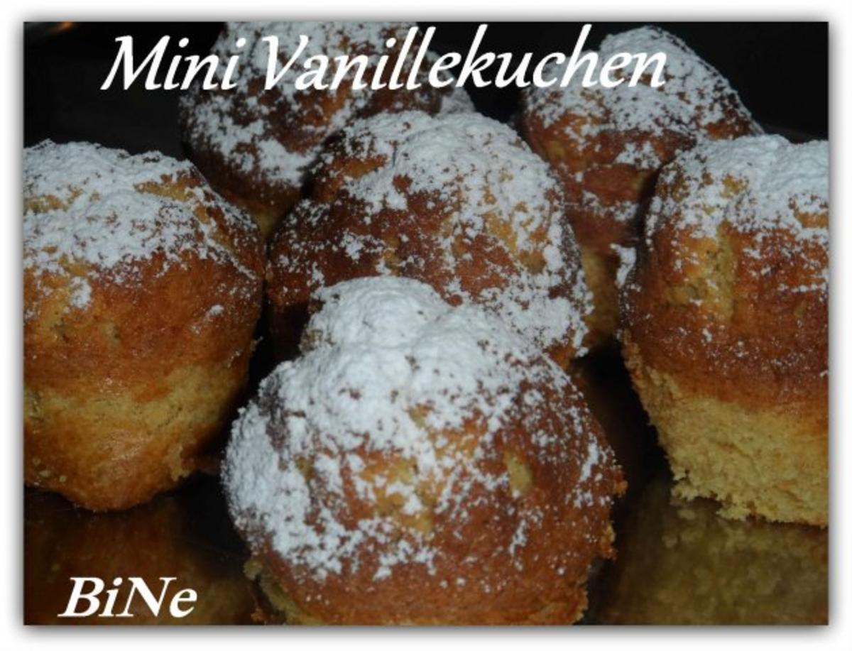 Bilder für BiNe` S MINI VANILLEKUCHEN - Rezept