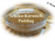 Sisserl’s  * Schoko ~ Karamell ~ Pudding * - Rezept