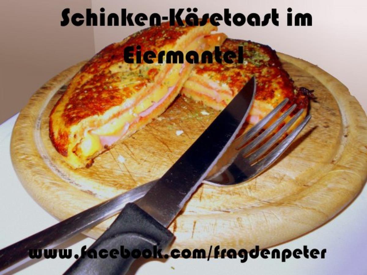 Schinken - Käse Toast im Eiermantel - Rezept