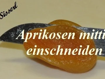 Rezept: Sisserl's ~ Nuss im Aprikosenmäntelchen Bild Nr. 4 Sisserl's ~ Nuss im Aprikosenmäntelchen - Rezept - Bild Nr. 4