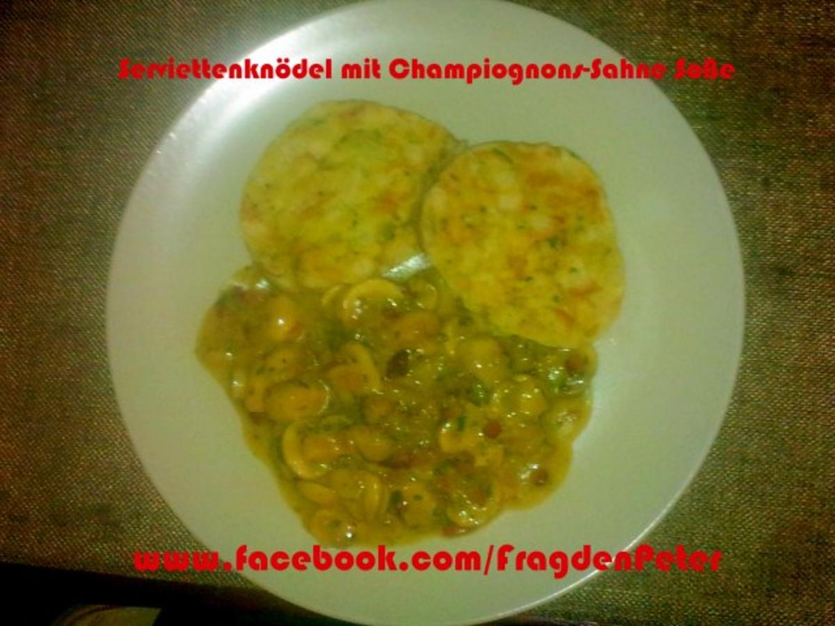 Serviettenknödel mit Champigon-Sahnesoße - Rezept By gamer1965