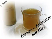 Sisserl’s - Ingwer ~ Jasmintee mit Higs - Rezept