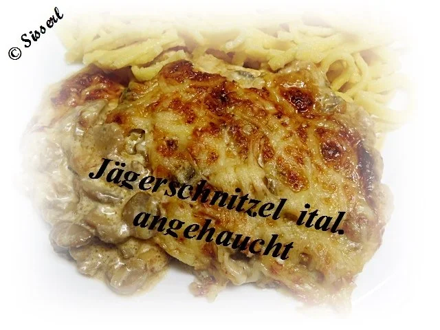 Rezept: Jägerschnitzel ital. angehaucht Jägerschnitzel ital. angehaucht - Rezept