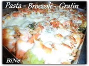 BiNe` S PASTA - BROCCOLI - GRATIN - Rezept - Bild Nr. 2
