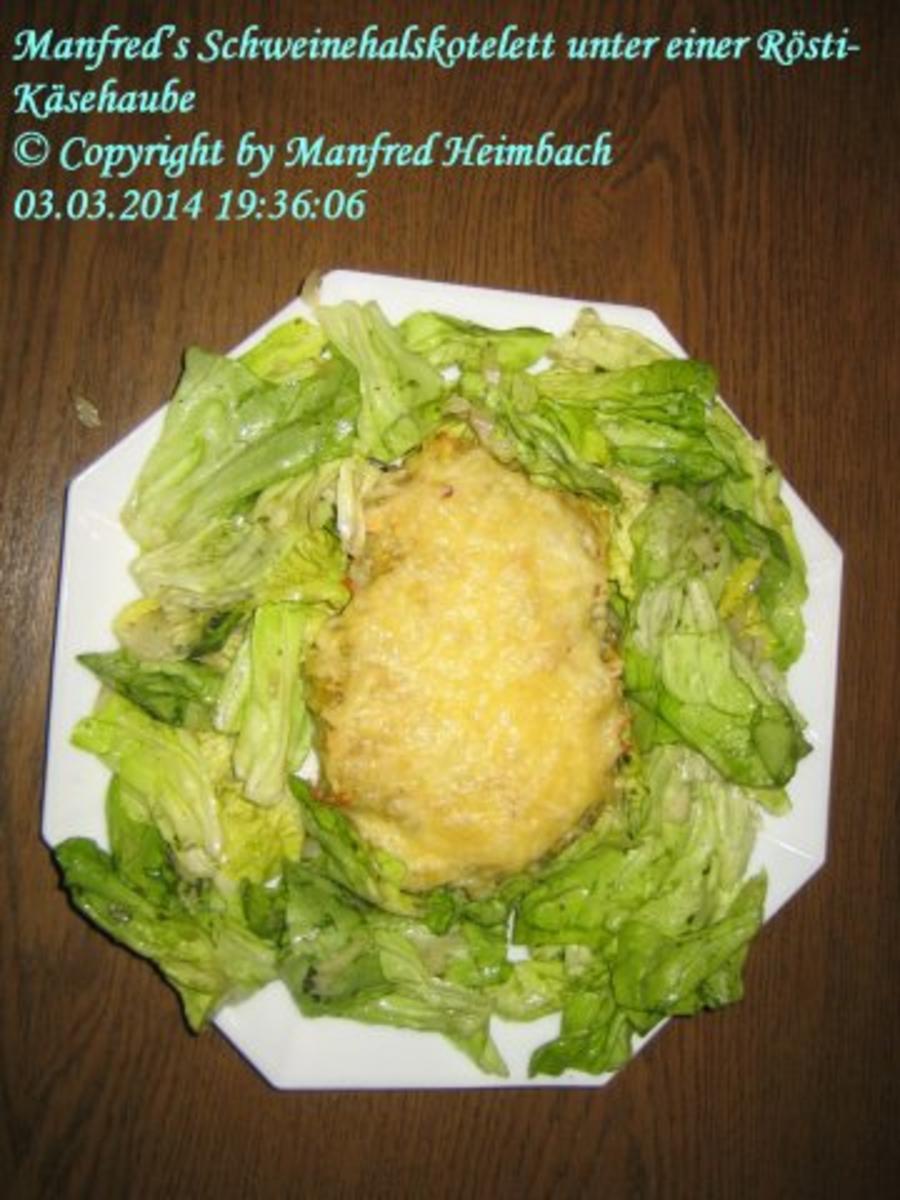 Fleisch – Manfred’s Schweinehalskotelett unter einer Rösti-Käsehaube - Rezept - Bild Nr. 2