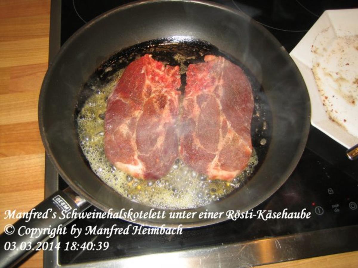 Fleisch – Manfred’s Schweinehalskotelett unter einer Rösti-Käsehaube - Rezept - Bild Nr. 7