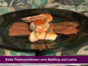 Kalte Fischvariationen von Kabeljau, Saibling und Lachs (Larissa Marolt) - Rezept
