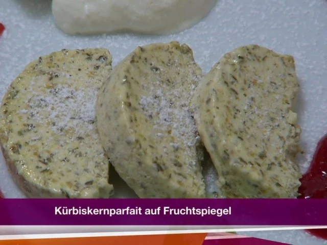 Rezept: Fruchtiges Steirisches Kürbiskernparfait (Marco Angelini) Fruchtiges Steirisches Kürbiskernparfait (Marco Angelini) - Rezept