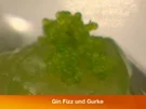 Gin Fizz und Gurkengelee - Rezept