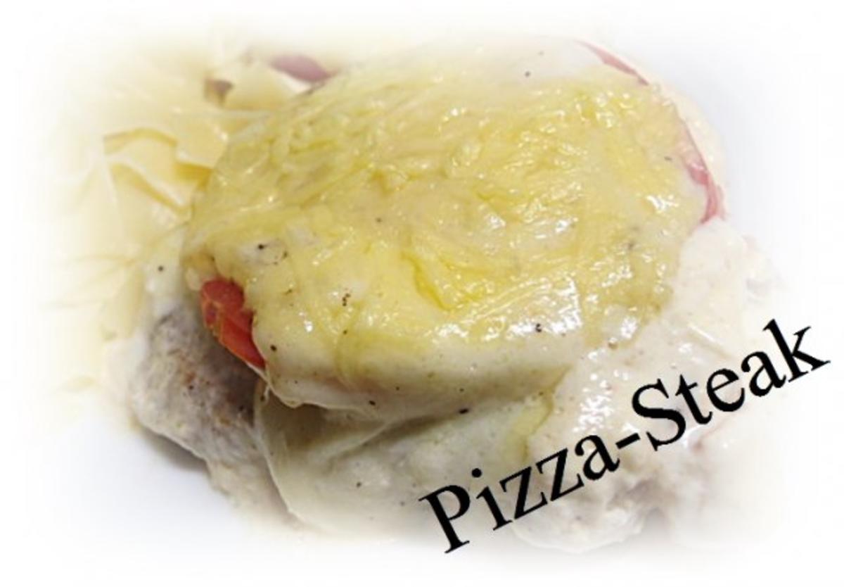 Sisserl’~ * Pizza-Steaks * ( aus der Lende ) - Rezept