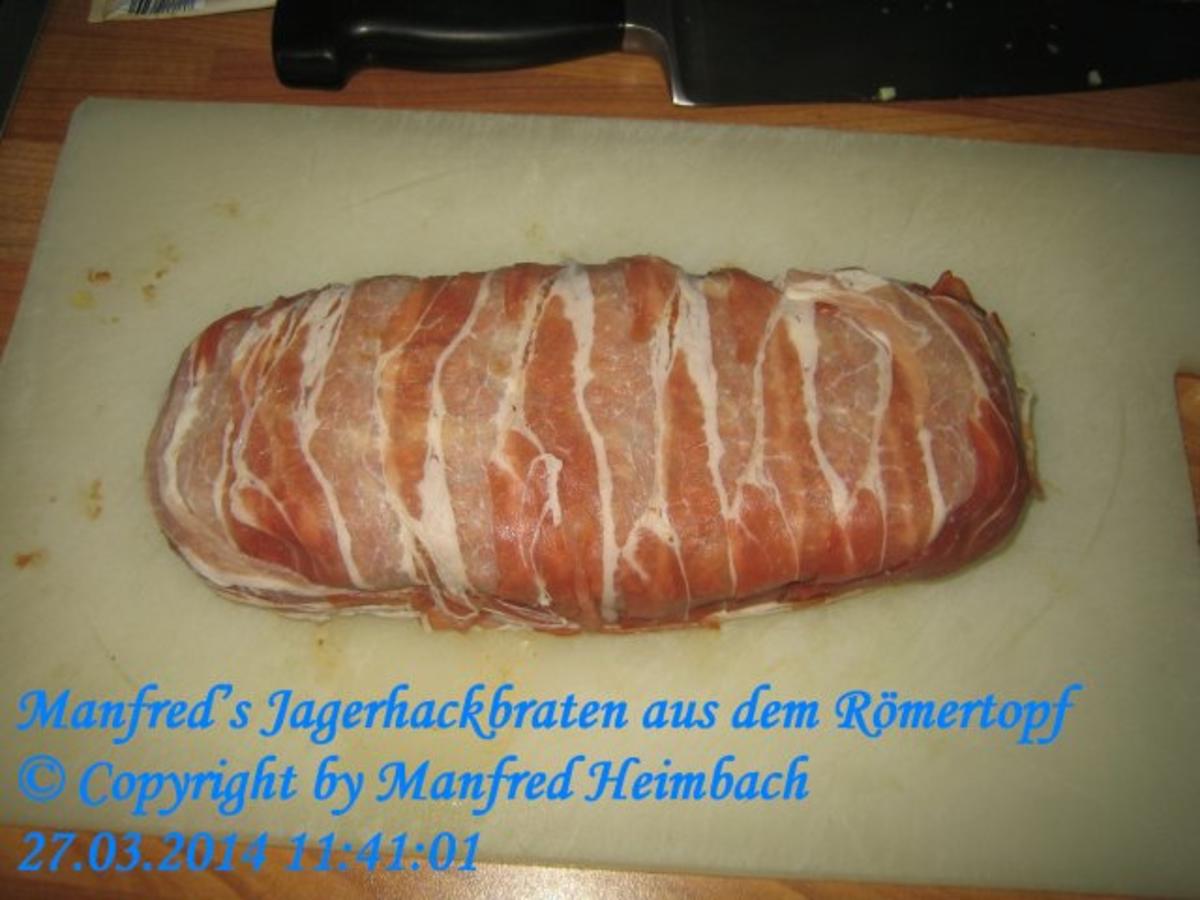 Fleisch – Manfred’s Jagerhackbraten aus dem Römertopf - Rezept - Bild Nr. 6