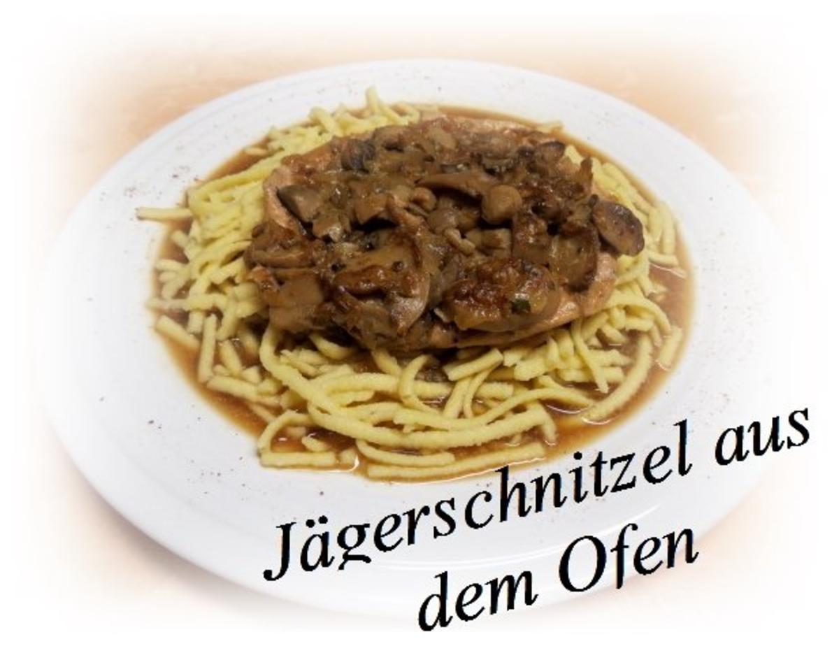 Bilder für Sisserl's ~ Jägerschnitzel aus dem Ofen - Rezept