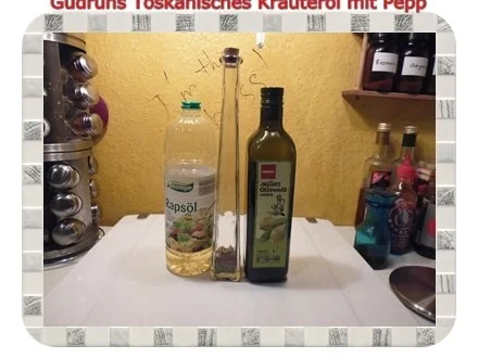 Öl: Toskanisches Kräuteröl - Rezept - Bild Nr. 4