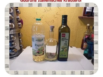 Rezept: Öl: Italienisches Kräuteröl Bild Nr. 3 Öl: Italienisches Kräuteröl - Rezept - Bild Nr. 3