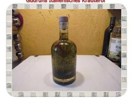 Rezept: Öl: Italienisches Kräuteröl Bild Nr. 4 Öl: Italienisches Kräuteröl - Rezept - Bild Nr. 4