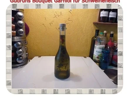 Öl: Bouquet garni-Öl für Schweinefleisch - Rezept - Bild Nr. 5