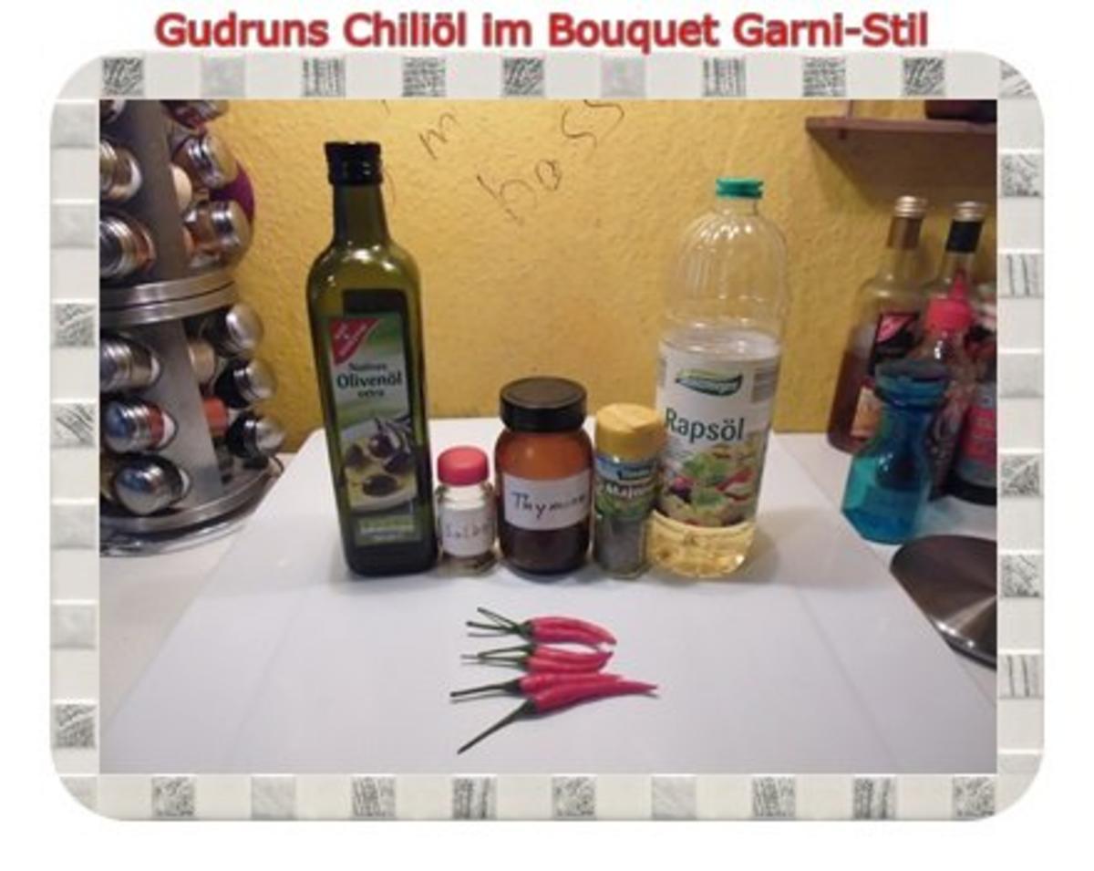 Öl: Chiliöl im Bouquet Garni-Stil - Rezept - Bild Nr. 2