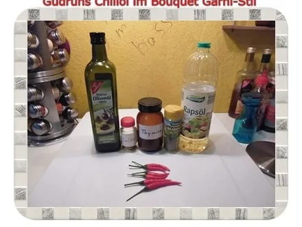 Öl: Chiliöl im Bouquet Garni-Stil - Rezept - Bild Nr. 2