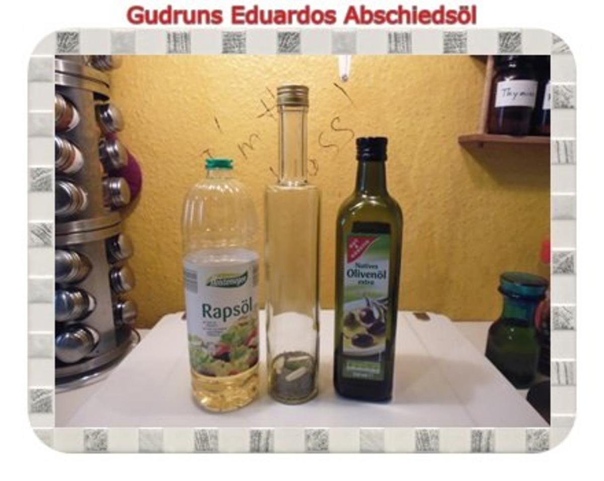 Öl: Abschiedsöl für Eduardo - Rezept - Bild Nr. 3