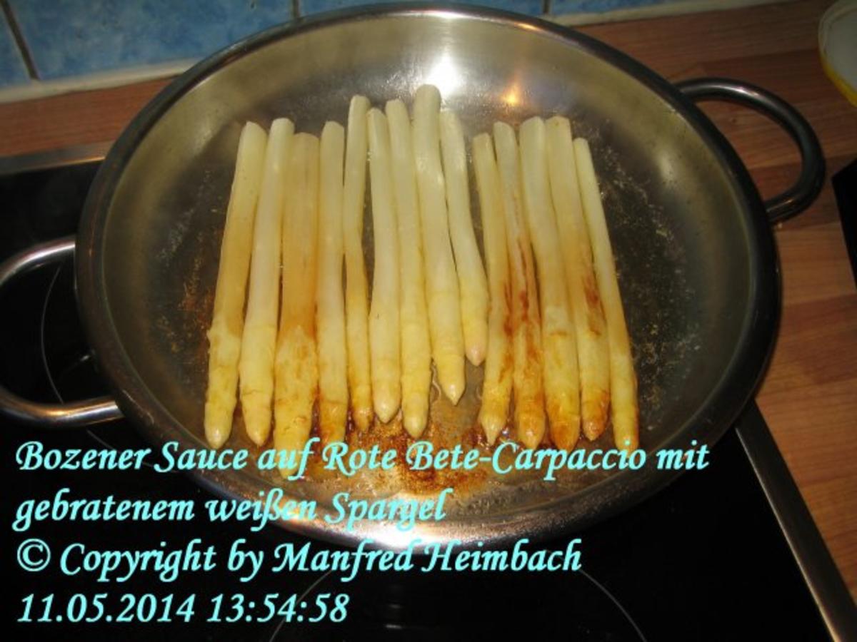 Gemüse – Bozener Sauce auf Rote Bete-Carpaccio mit gebratenem weißen Spargel - Rezept - Bild Nr. 2