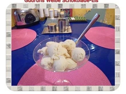 Eis: Weiße Schokolade-Eis - Rezept