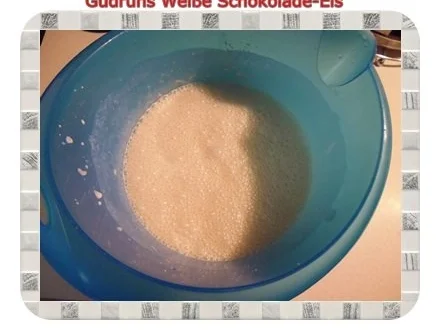 Eis: Weiße Schokolade-Eis - Rezept - Bild Nr. 3