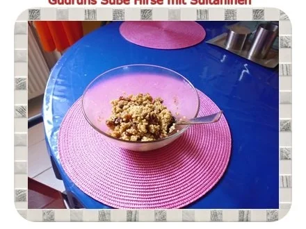 Frühstück: Süße Hirse mit Sultaninen - Rezept - Bild Nr. 7