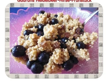 Rezept: Frühstück: Heidelbeer-Hirsefrühstück Frühstück: Heidelbeer-Hirsefrühstück - Rezept