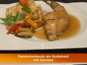 Kaninchenkeule am Nudelnest - Rezept