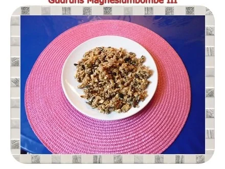 Rezept: Gesundes: Magnesiumpower III Bild Nr. 8 Gesundes: Magnesiumpower III - Rezept - Bild Nr. 8