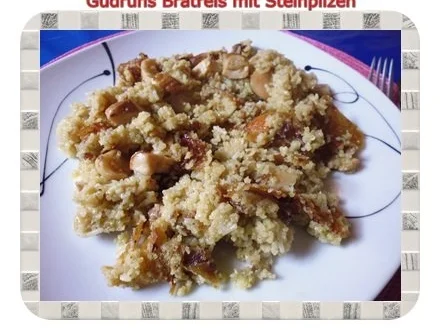 Vegetarisch: Bratreis mit Steinpilzen - Rezept