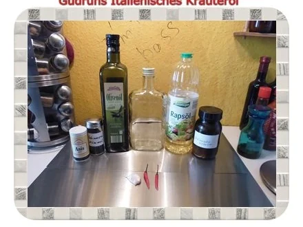 Rezept: Öl: Italienisches Kräuteröl Bild Nr. 2 Öl: Italienisches Kräuteröl - Rezept - Bild Nr. 2
