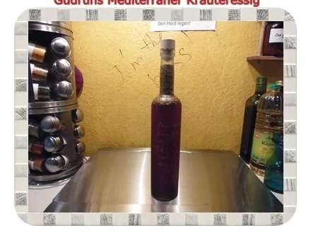 Essig: Mediterraner Kräuteressig - Rezept