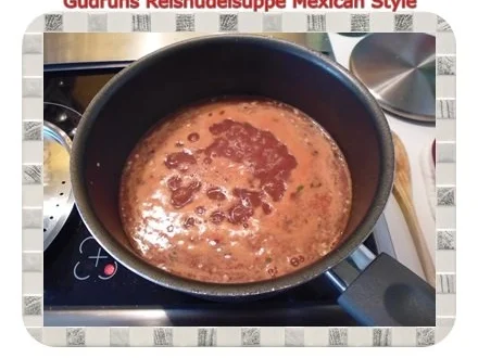 Suppe: Reisnudelsuppe im Mexican Style - Rezept - Bild Nr. 4
