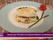 Hamburger Pannfisch mit Speckerdäpfeln auf Blattspinat (Iris Mareike Steen) - Rezept